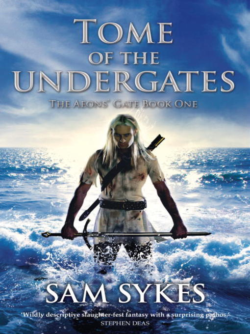 Title details for Tome of the Undergates by Samuel Sykes - Available